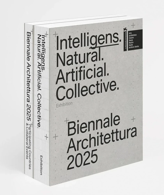 Intelligens. Natural. Artificial. Collective.: Biennale Architettura 2025 (Venice Biennale Series)