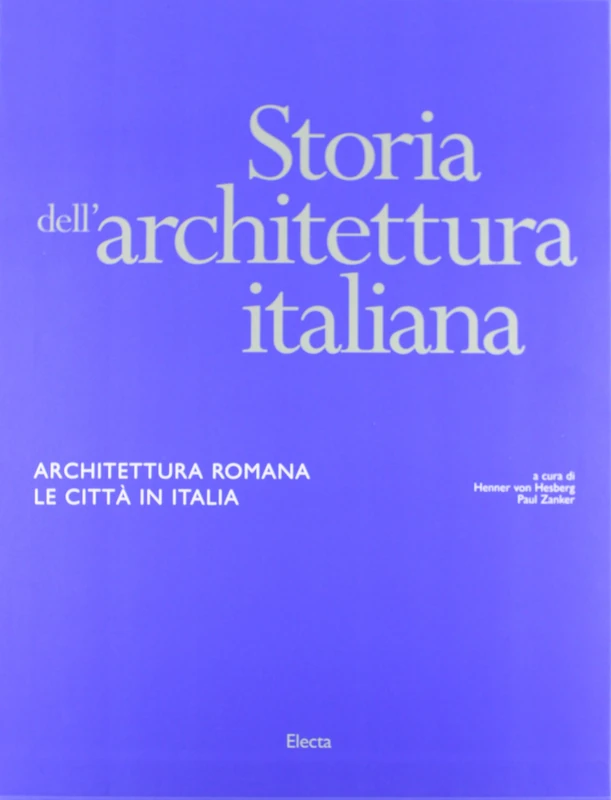 MONDADORI Storia Dell'architettura Italiana - Roman Architecture