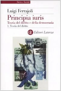 Principia juris. Teoria del diritto e della democrazia. Con CD-ROM - Image 1