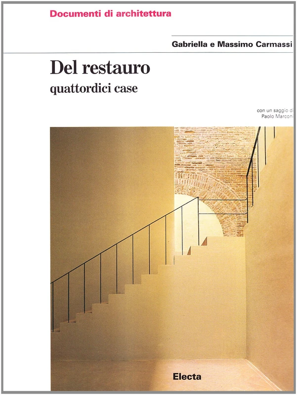 Del restauro. Quattordici case