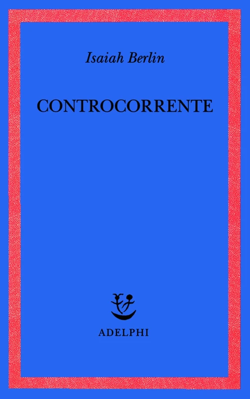 Controcorrente. Saggi di storia delle idee - Image 1