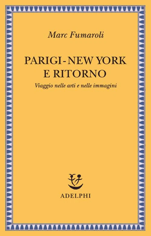 Parigi-New York e ritorno. Viaggio nelle arti e nelle immagini - Image 1