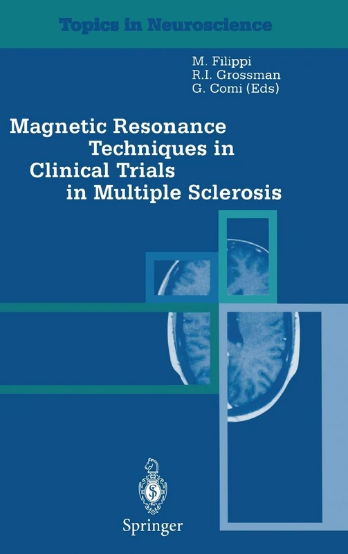 Magnetic Resonance Techniques in Clinical Trials in Multiple Sclerosis (Topics in Neuroscience) - Image 1