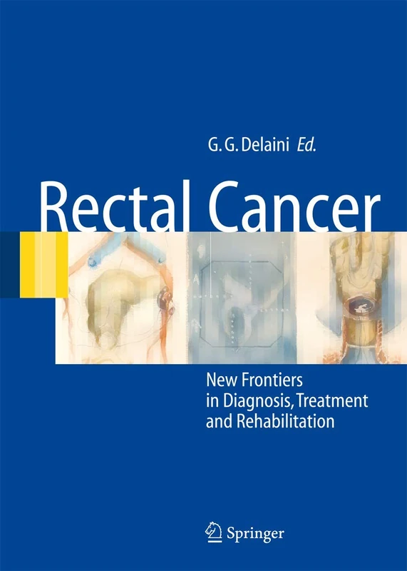 Rectal Cancer: New Frontiers in Diagnosis, Treatment and Rehabilitation