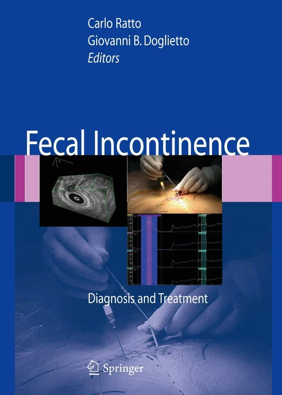 Fecal Incontinence: Diagnosis and Treatment