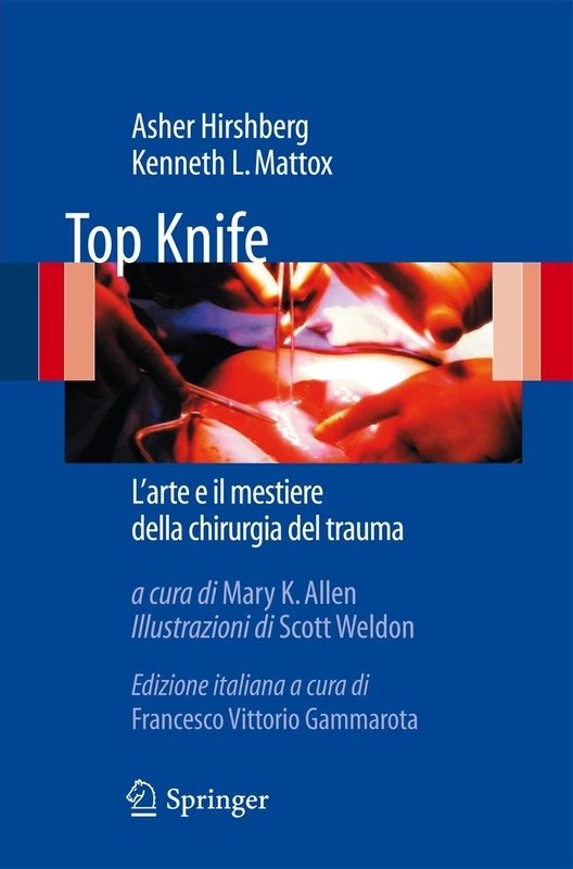 Top Knife: L'arte e il mestiere della chirurgia del trauma
