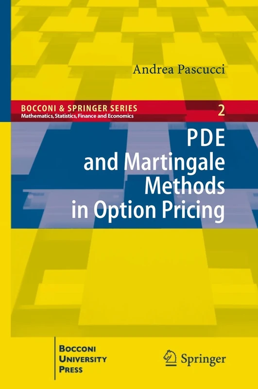 PDE and Martingale Methods in Option Pricing: 02 (Bocconi & Springer Series)