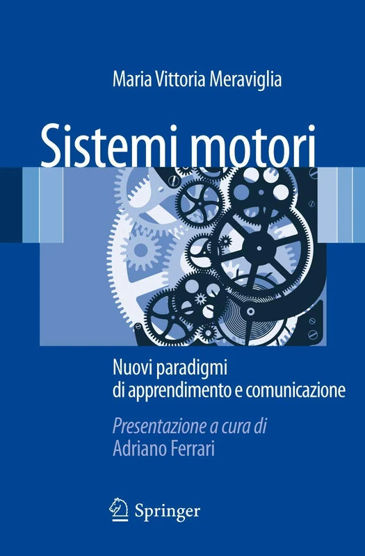 Sistemi motori: Nuovi paradigmi di apprendimento e comunicazione