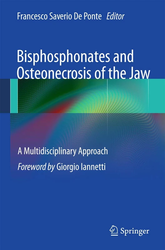 Bisphosphonates and Osteonecrosis of the Jaw: A Multidisciplinary Approach