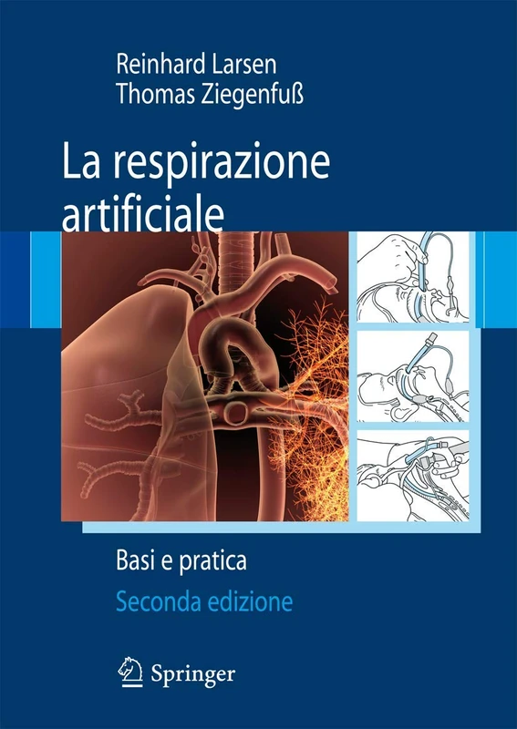 Springer - La respirazione artificiale: Basi e pratica