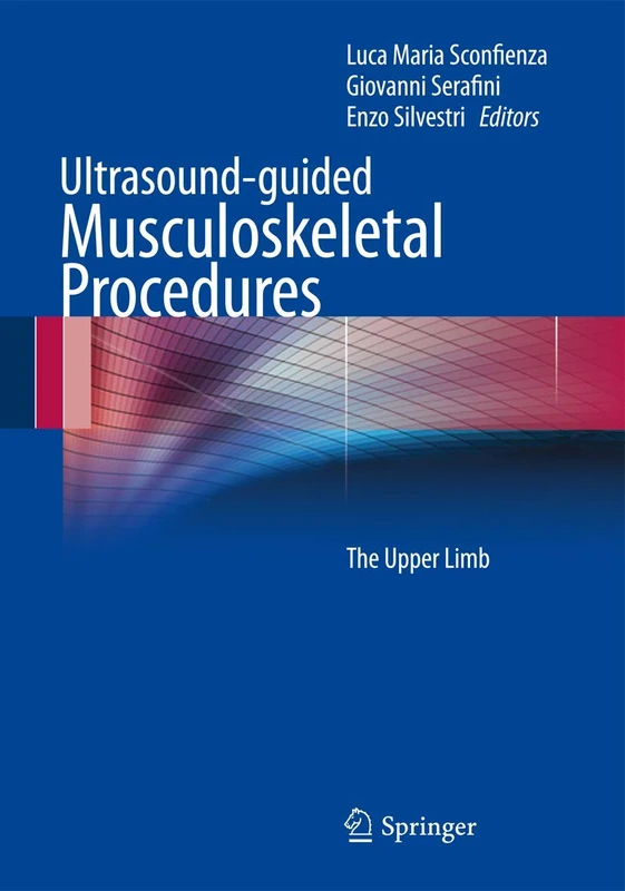 Ultrasound-guided Musculoskeletal Procedures: The Upper Limb