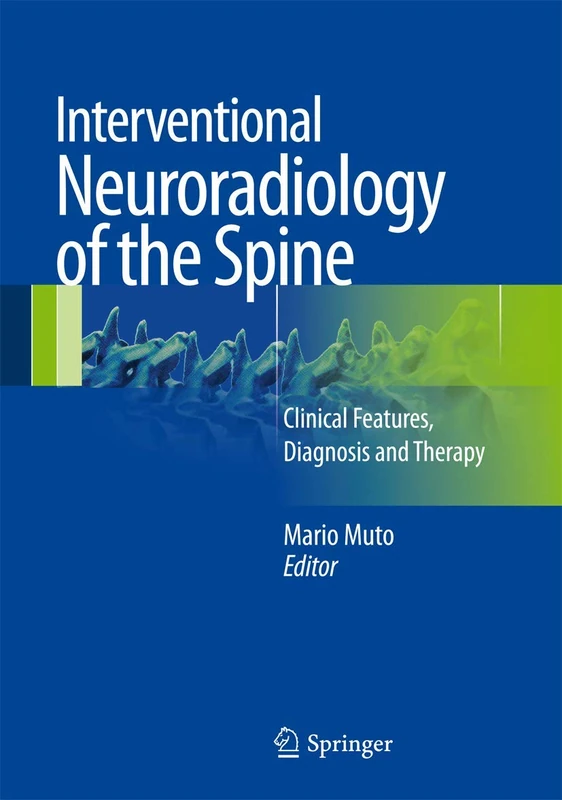 Springer - Interventional Neuroradiology of the Spine Book