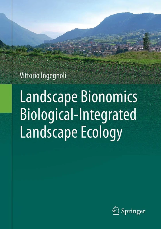 Landscape Bionomics Biological-Integrated Landscape Ecology