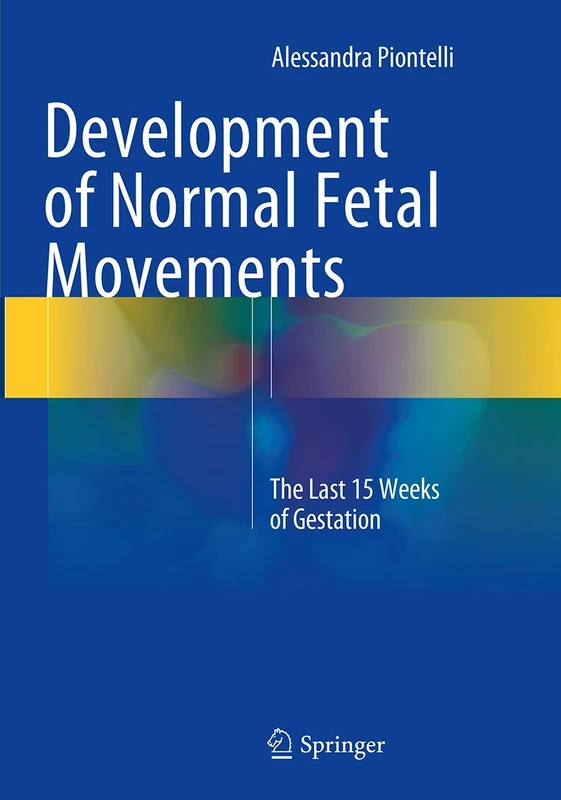 Development of Normal Fetal Movements: The Last 15 Weeks of Gestation - Image 1