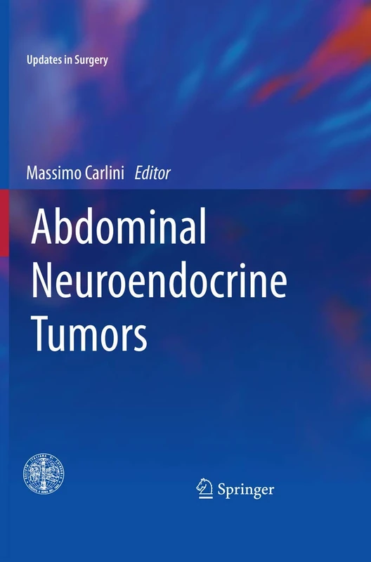 Springer - Abdominal Neuroendocrine Tumors (Updates in Surgery)