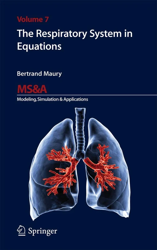 The Respiratory System in Equations: 7 (MS&A, 7)