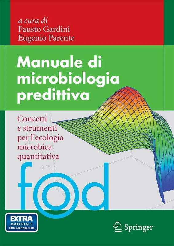 Manuale di microbiologia predittiva: Concetti e strumenti per l'ecologia microbica quantitativa (Food)