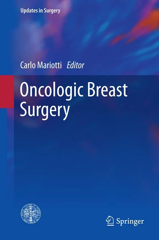 Springer Oncologic Breast Surgery - Updates in Surgery Book
