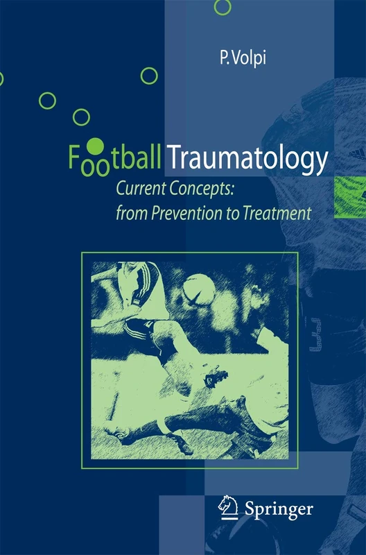 Football Traumatology: Current Concepts: from Prevention to Treatment