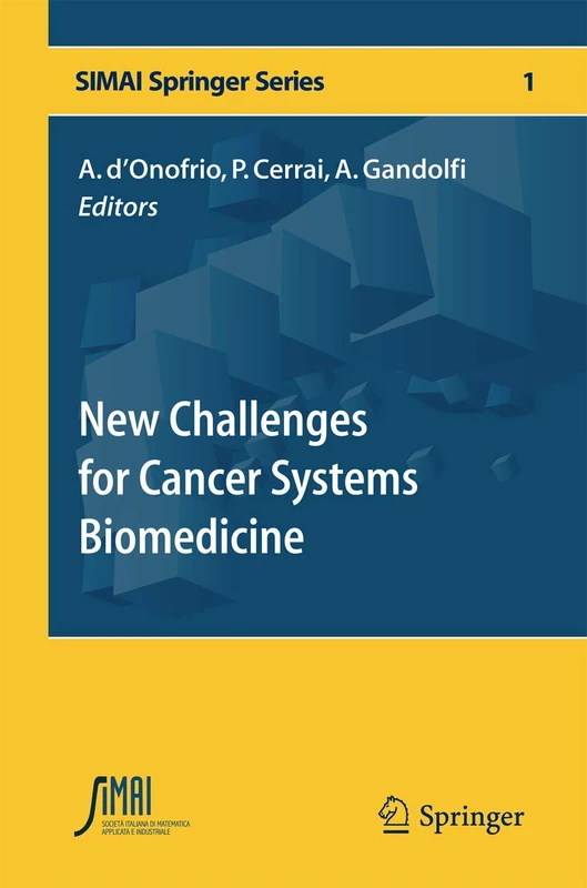 New Challenges for Cancer Systems Biomedicine (SEMA SIMAI Springer Series)
