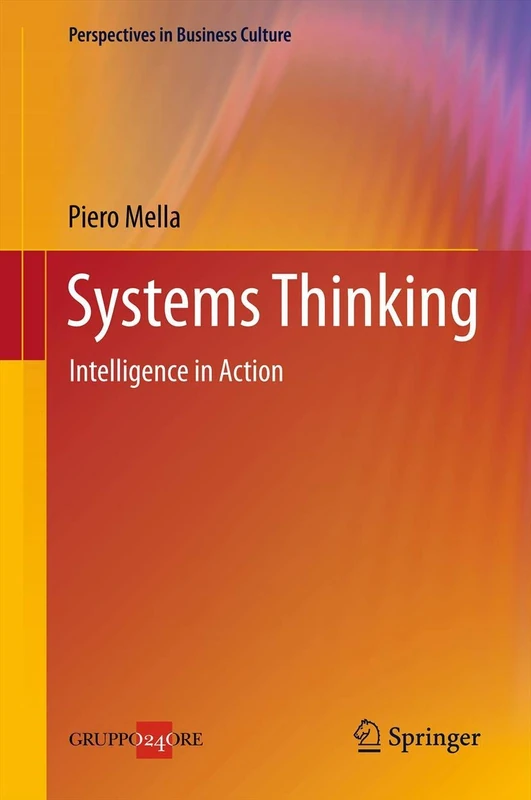 Systems Thinking: Intelligence in Action: 2 (Perspectives in Business Culture, 2)