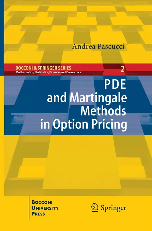 PDE and Martingale Methods in Option Pricing (Bocconi & Springer Series)