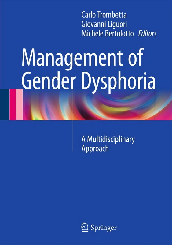 Management of Gender Dysphoria: A Multidisciplinary Approach