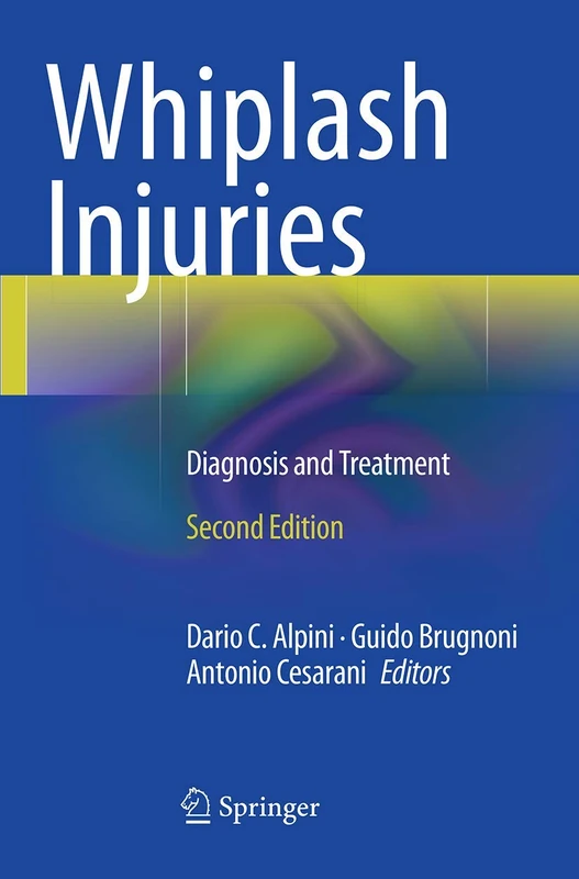 Whiplash Injuries: Diagnosis and Treatment