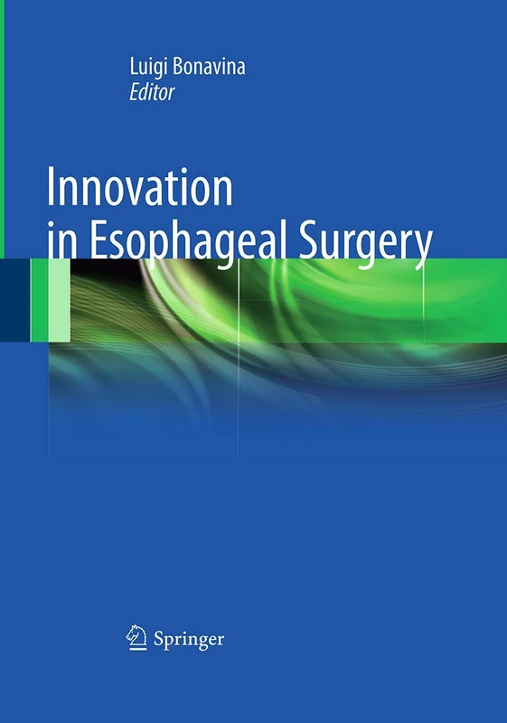 Springer - Innovation in Esophageal Surgery Medical Book