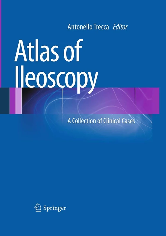Atlas of Ileoscopy: A Collection of Clinical Cases - Image 1