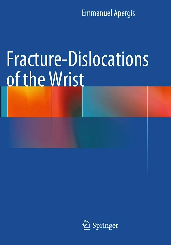 Fracture-Dislocations of the Wrist