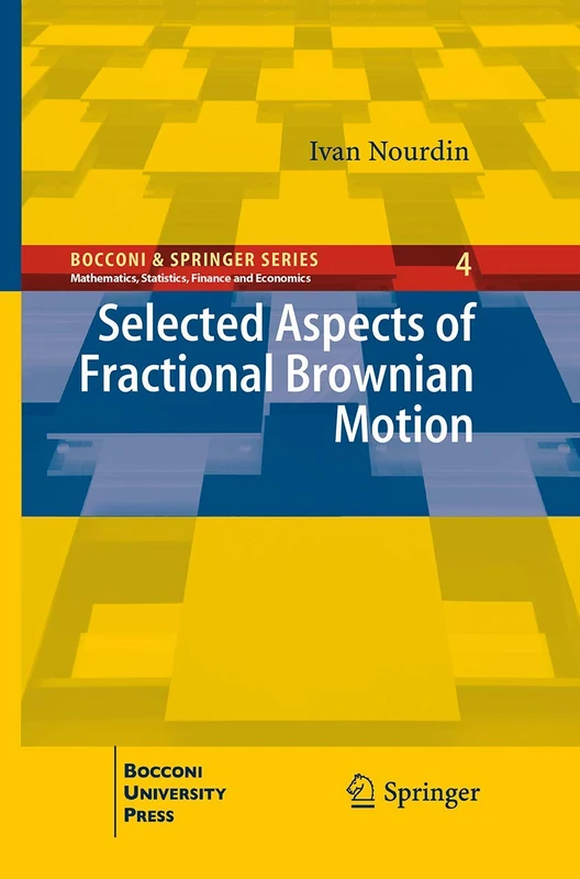 Selected Aspects of Fractional Brownian Motion: 04 (Bocconi & Springer Series)