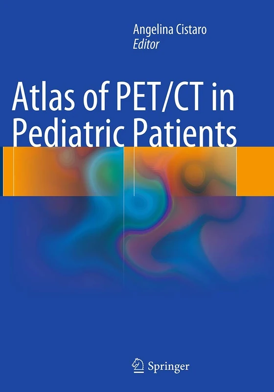 Atlas of PET/CT in Pediatric Patients - Image 1
