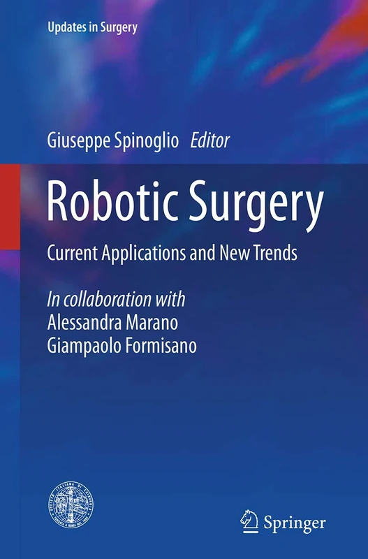 Robotic Surgery: Current Applications and New Trends (Updates in Surgery)
