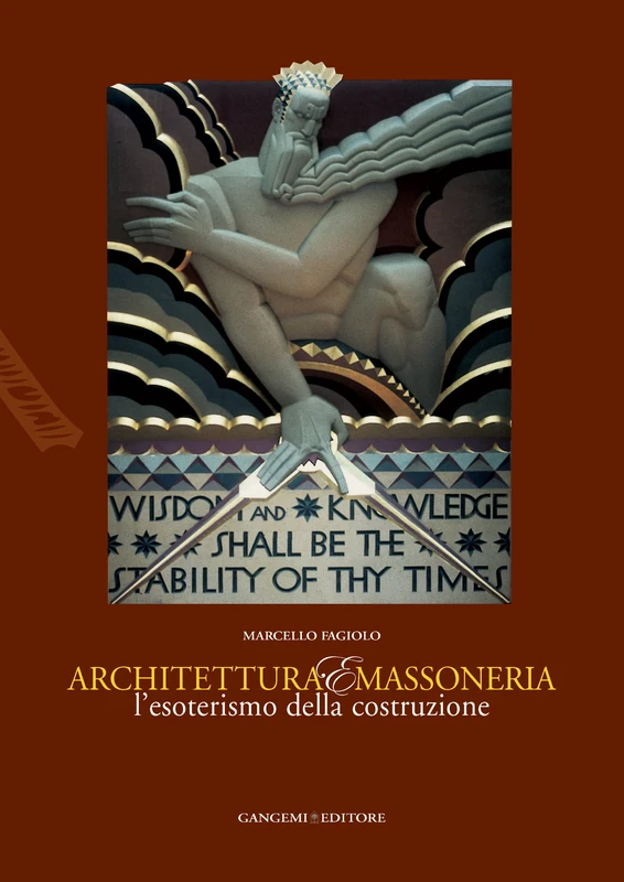 Architettura E Massoneria: Lesoterismo Della Costruzione
