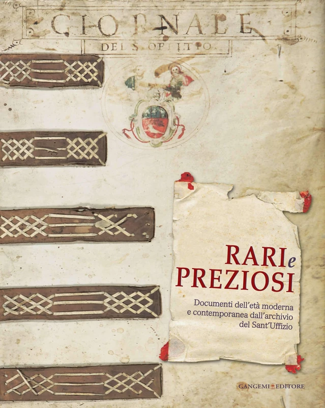 Rare & Precious: Modern And Contemporary Documents From The Archives Of The Holy Office
