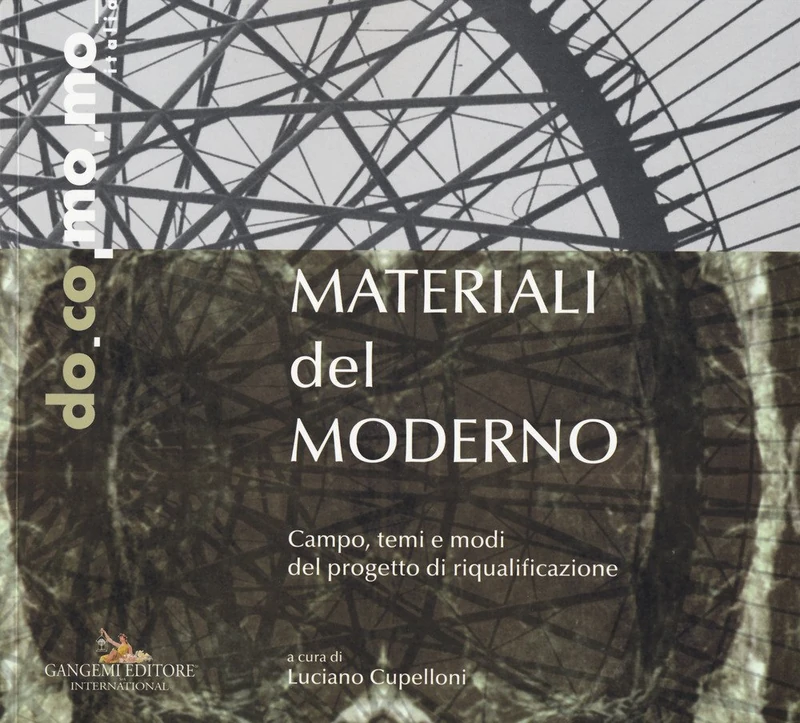 Materiali del moderno. Campo, temi e modi del progetto di riqualificazione