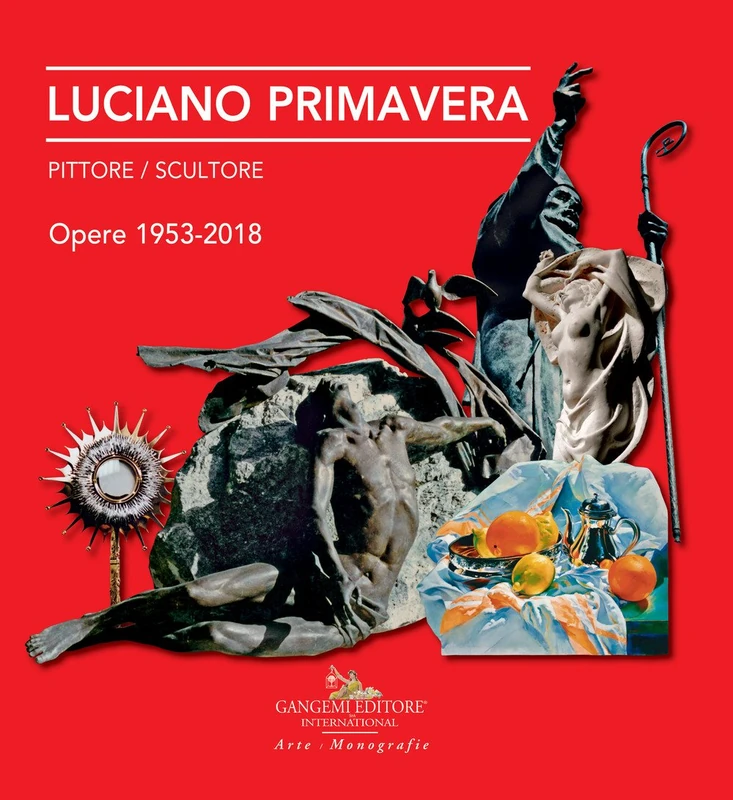 Luciano Primavera: Painter / Sculptor. Works 1953-2018. The recovery of the form. The light of color. The color of light - Image 1