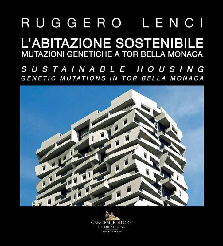 Sustainable housing: Genetic mutations in Tor Bella Monaca (Rome, Italy)
