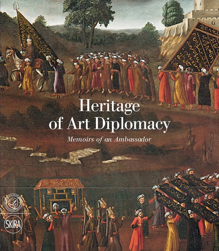 Heritage of Art Diplomacy: Memoirs of an Ambassador - Image 1