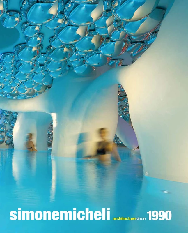 Simone Micheli: Architecture since 1990