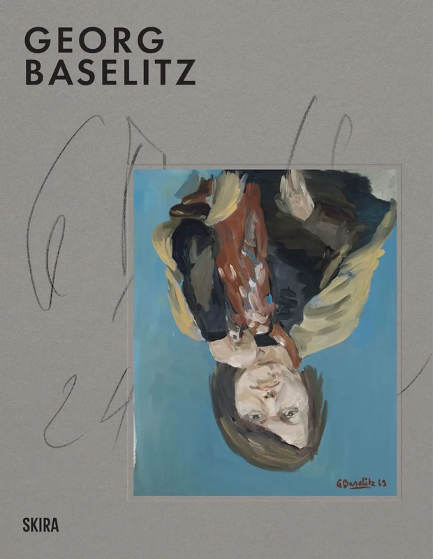 Georg Baselitz: Milestones: At the Heart of Creation - Image 1