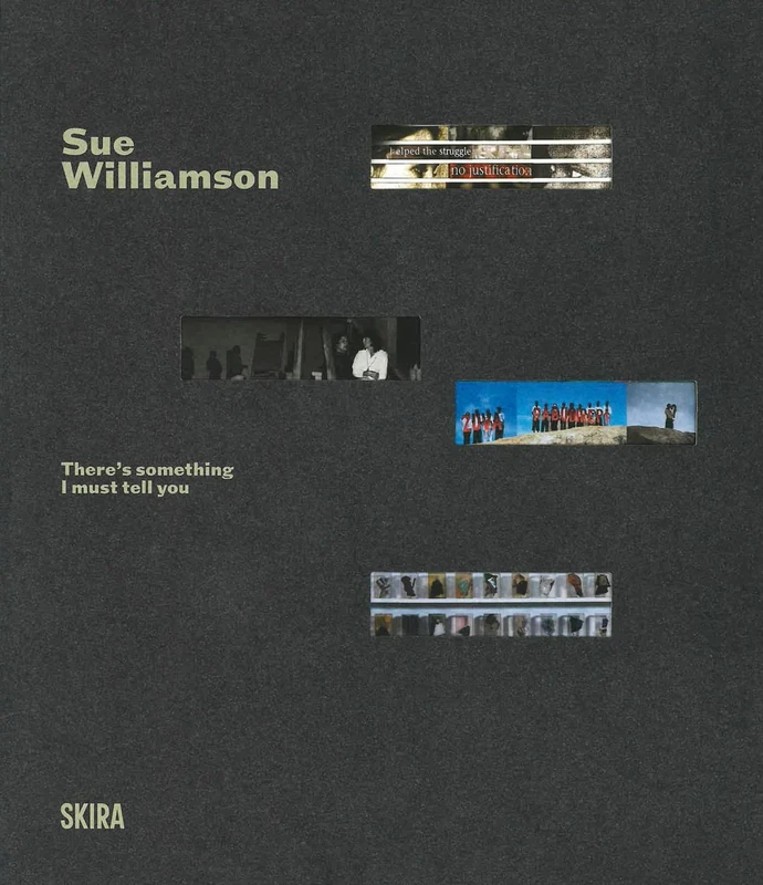 Skira Sue Williamson: There's Something I Must Tell You Book - Image 1