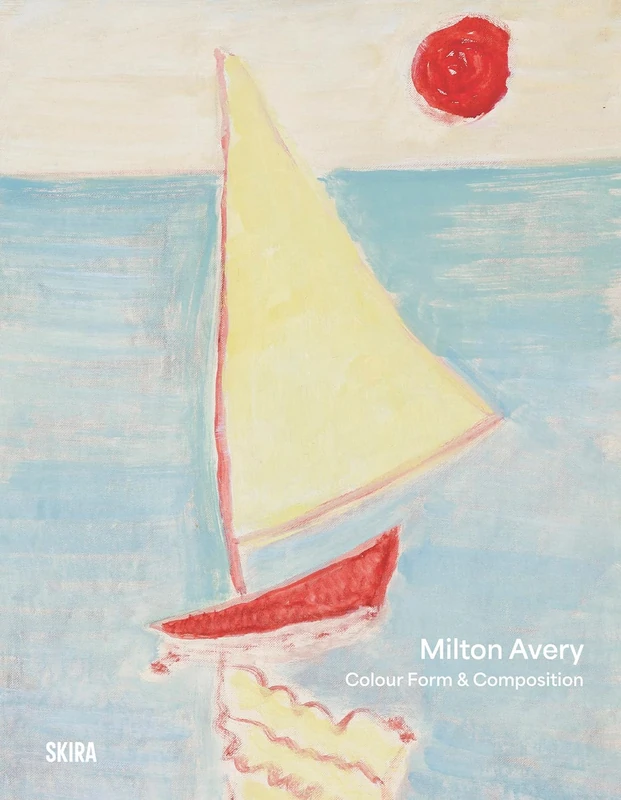 Milton Avery: Color, Form and Composition
