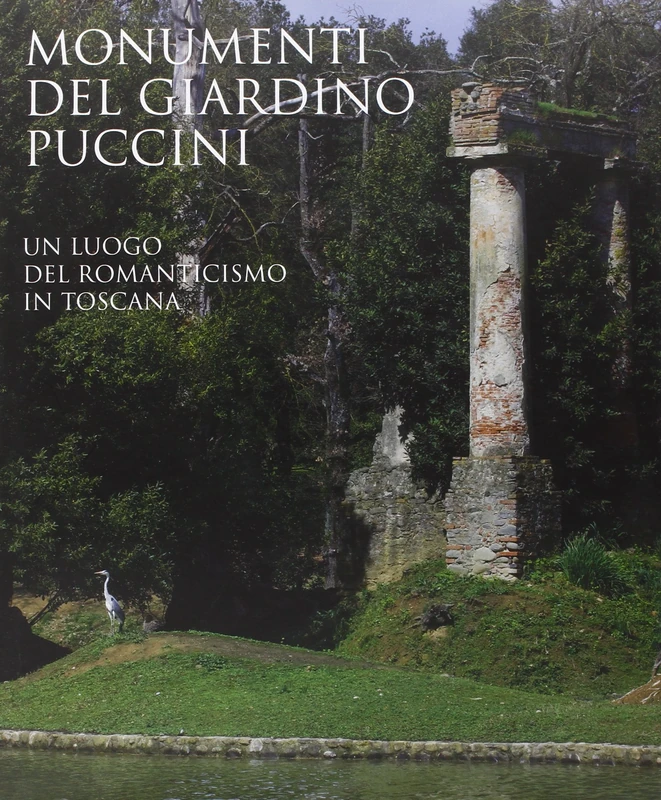 Monumenti del Giardino Puccini: Un Luogo del Romanticismo In Toscana