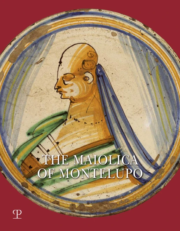 The Maiolica of Montelupo