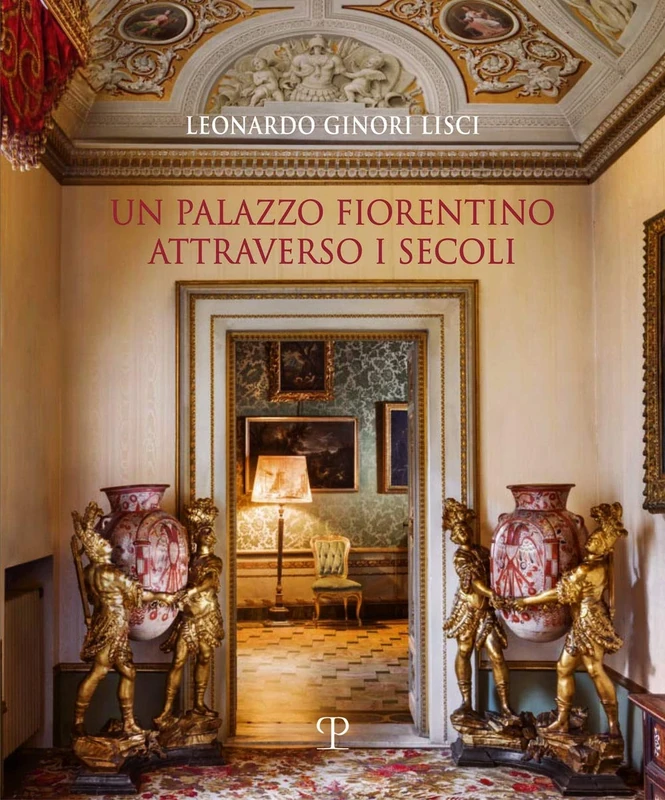 Un Palazzo Fiorentino Attraverso I Secoli - Image 1