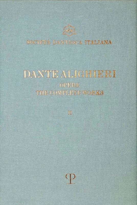 Dante Complete Works - Bilingual Italian and English Edition