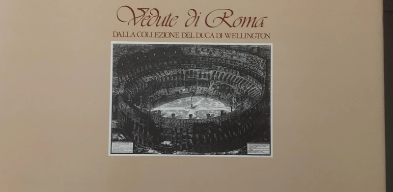 Le vedute di Roma di Giambattista Piranesi. Dalla collezione del duca di Wellington. Ediz. italiana e inglese
