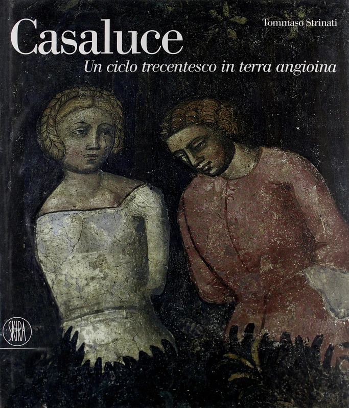 Casaluce. Un ciclo trecentesco in terra angioina